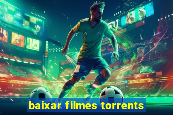 baixar filmes torrents